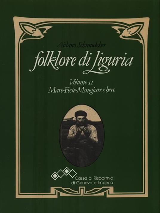 Folklore di Liguria. Volume II - Aidano Schmucker - copertina