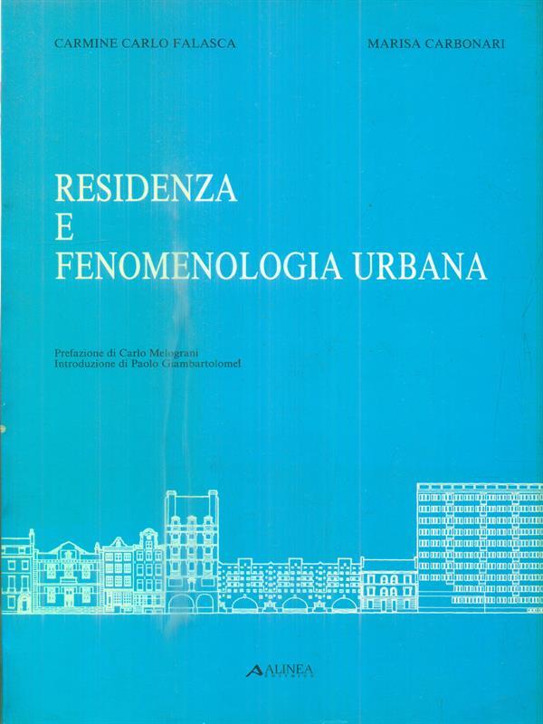   Residenza e fenomenologia urbana