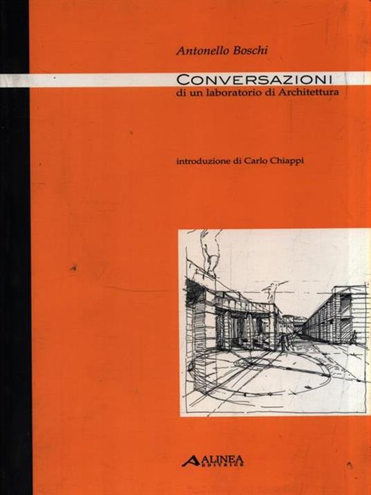   Conversazioni di un laboratorio di Architettura - Antonello Boschi - copertina