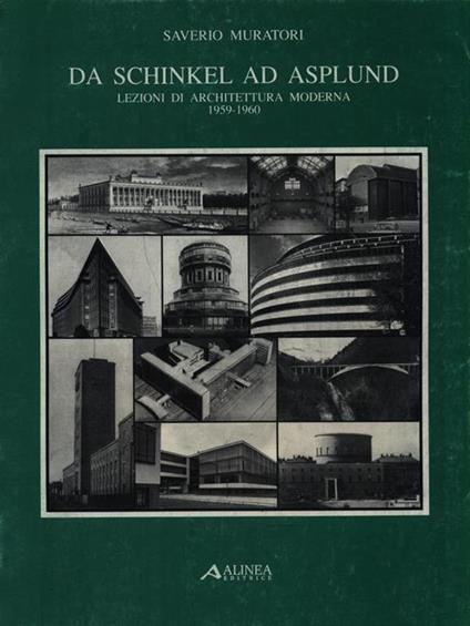   Da Schinkel ad Asplund - Saverio Muratori - copertina
