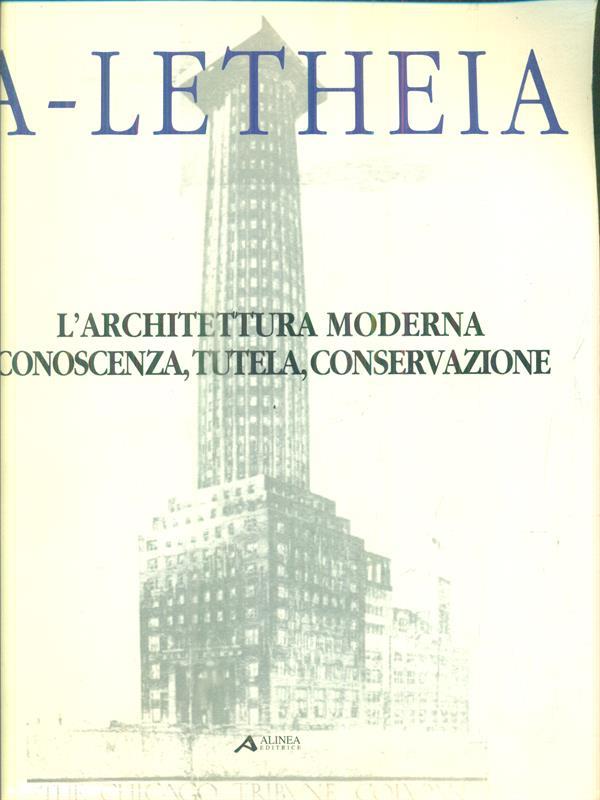 L' architettura moderna, conoscenza, tutela, conservazione