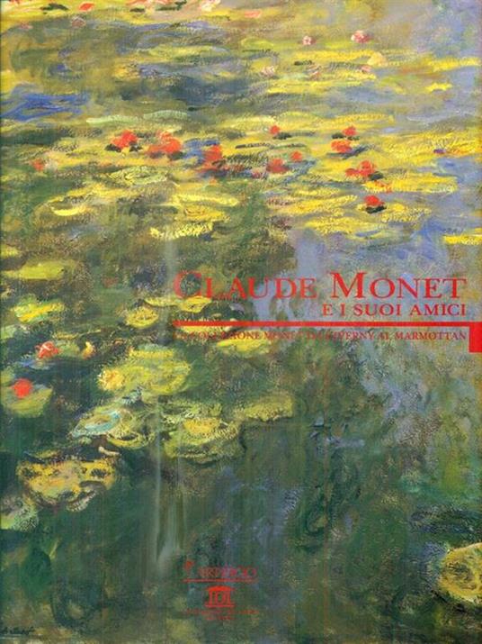   Claude Monet e i suoi amici - Andrea Buzzoni - copertina