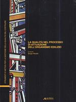 La qualità nel processo di attuazione dell'organismo edilizio Vol. 3