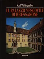 Il palazzo vescovile di Bressanone