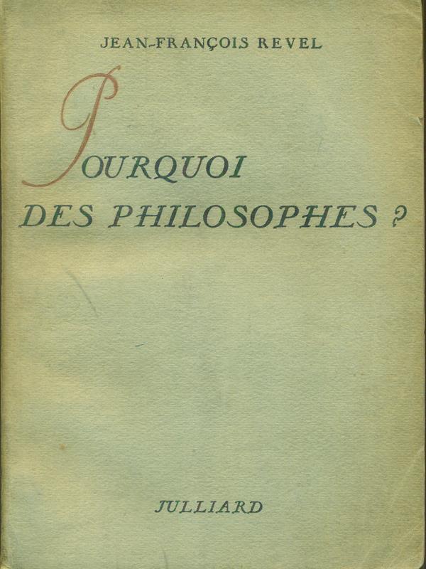Pourquoi des philosophes?