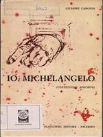 Io, Michelangelo