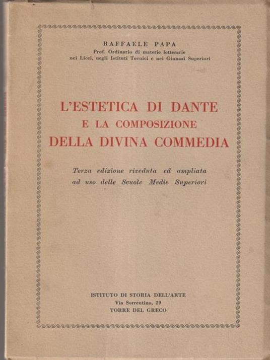 L' estetica di Dante e la composizione della divina commedia - Raffaele Papa - copertina