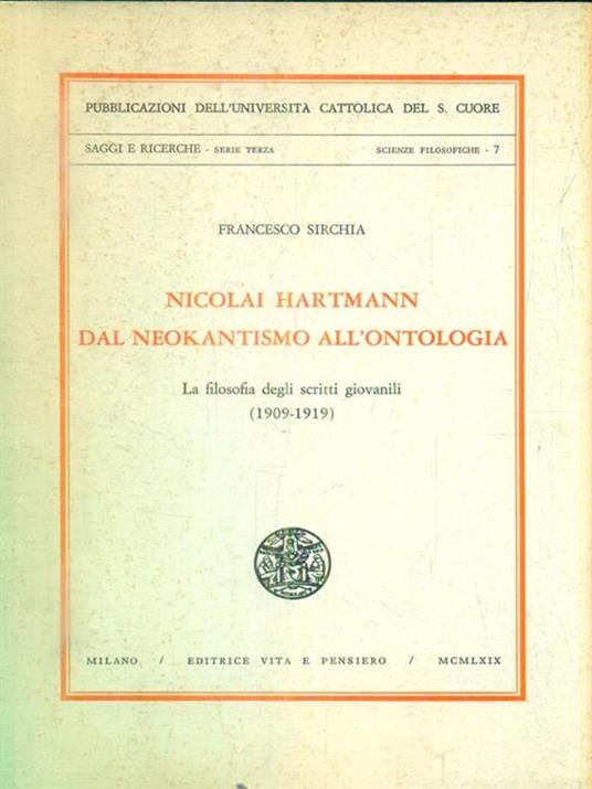 Nicolai Hartmann dal neokantismo all'ontologia - Francesco Sirchia - copertina