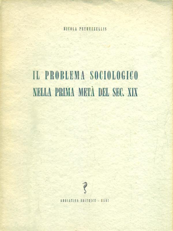 Il problema sociologico nella prima metà del sec. XIX