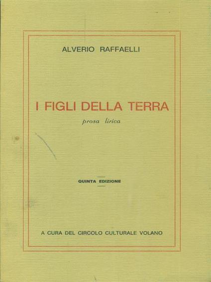 I  figli della terra - Alverio Raffaelli - copertina