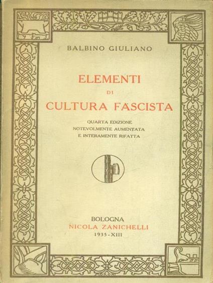 Elementi di cultura fascista - Giuliano Balbino - copertina
