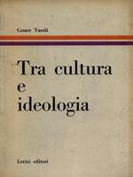   Tra cultura e ideologia