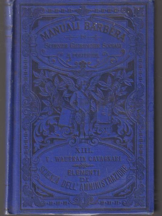   Elementi di scienza dell'amministrazione - Wautrain Cavagnari - copertina