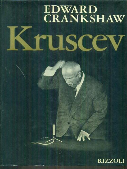   Kruscev - Edward Crankshaw - copertina