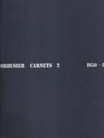   Le Corbusier Carnets Volume 2 1950-1954