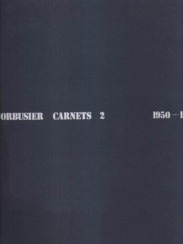   Le Corbusier Carnets Volume 2 1950-1954
