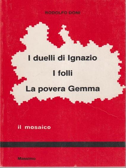 I duelli di Ignazio-I folli-La povera Gemma - Rodolfo Doni - copertina