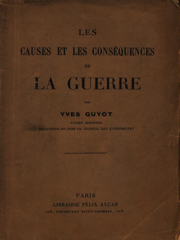 Les causes et les conséquences de la guerre
