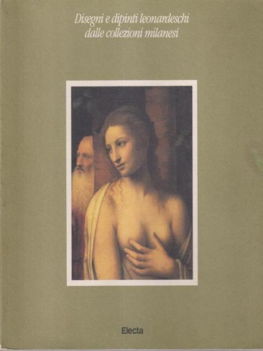 Disegni e dipinti leonardeschi dalle collezioni milanesi - copertina