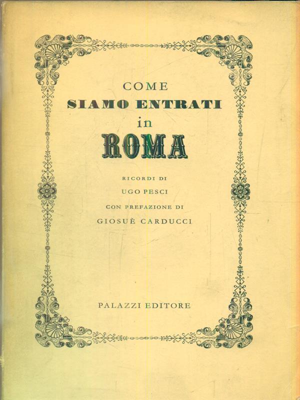   Come siamo entrati in Roma