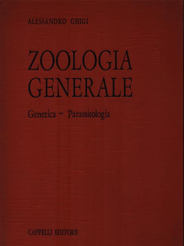   Zoologia generale. Genetica - Parassitologia