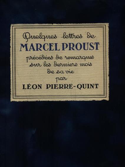 Quelques lettres de Marcel Proust - Leon Pierre-Quint - copertina
