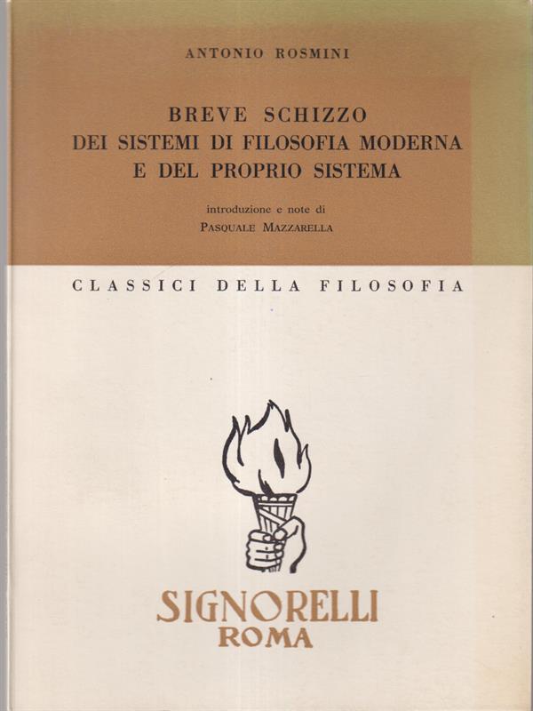   Breve schizzo dei sistemi di filosofia moderna e del proprio sistema