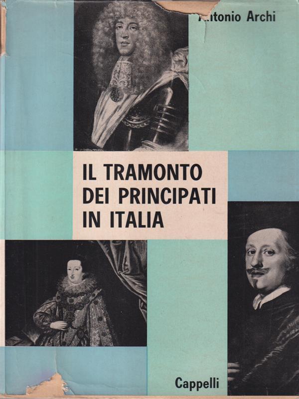 Il tramonto dei principati in Italia.