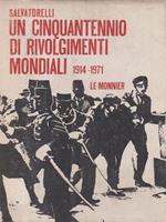 Un cinquantennio di rivolgimenti mondiali 1914-1971.