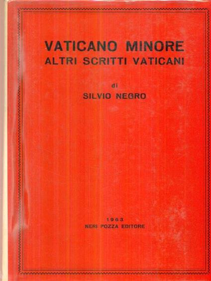   Vaticano minore altri scritti vaticani - Silvio Negro - copertina