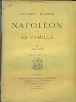 Napoleon et sa famille. II 1802-1805