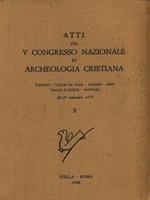   Atti del V Congresso Nazionale di Archeologia Cristiana 22-29 settembre 1979 II