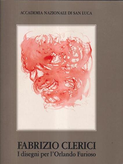   Fabrizio Clerici. I disegni per l'Orlando Furioso - copertina