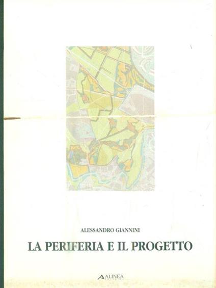 La periferia e il progetto - Alessandro Giannini - copertina