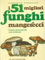 I  51 migliori funghi mangiarecci