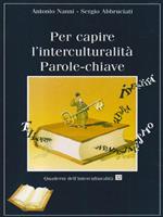 Per capire l'interculturalità. Parole chiave
