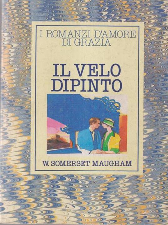 Il velo dipinto - W. Somerset Maugham - copertina