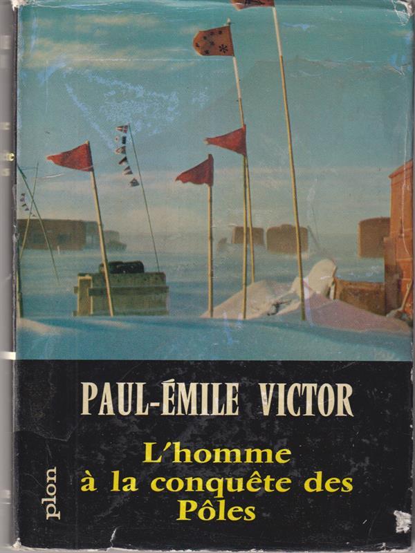 L' homme a la conquete des poles
