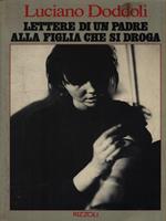   Lettere di una padre alla figlia che si droga