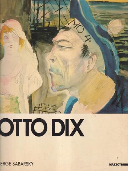   Otto Dix. - Serge Sabarsky - copertina
