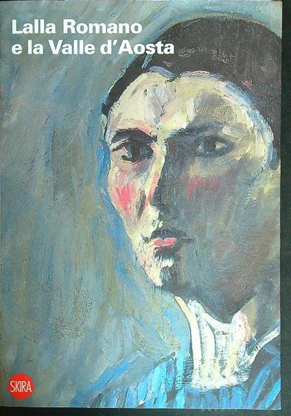 Lalla romano e la valle d'aosta - Martina Corgnati - copertina