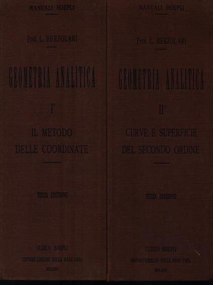   Geometria analitica. 2 Volumi - Luigi Berzolari - copertina