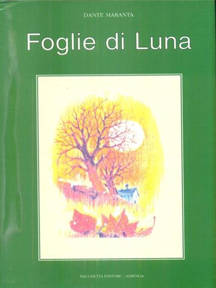 Foglie di luna - Dante Maranta - copertina