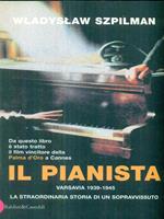 Il pianista. Varsavia 1939-1945