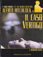 Alfred Hitchcock in Il caso vertigo.