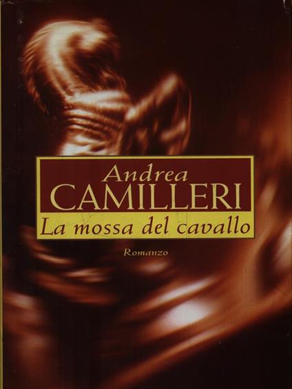 La mossa del cavallo - Andrea Camilleri - copertina