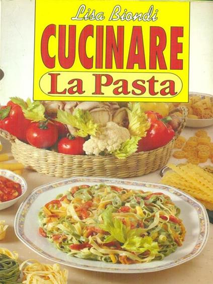   Cucinare la pasta - Lisa Biondi - copertina