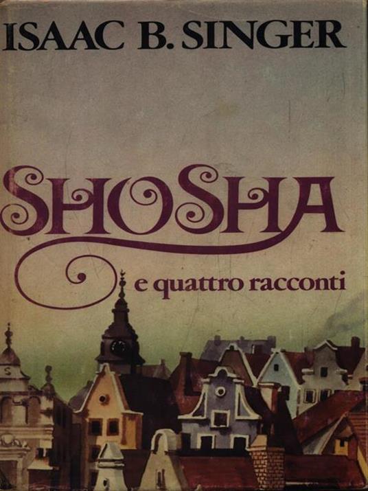Shosha e quattro racconti - Isaac B. Singer - copertina