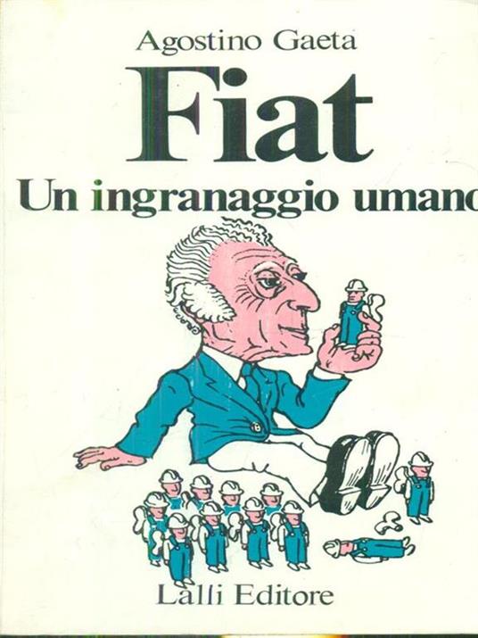 Fiat un ingranaggio umano di: Gaeta, Agostino - copertina