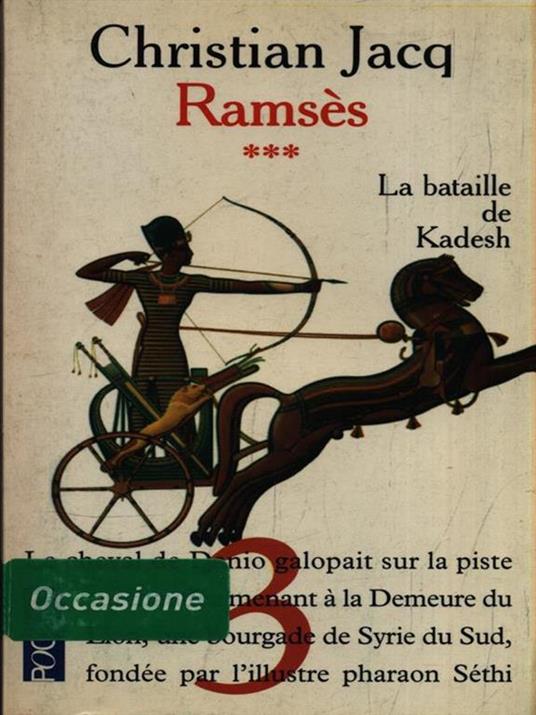   Ramsès 3. La Bataille de Kadesh - Christian Jacq - copertina